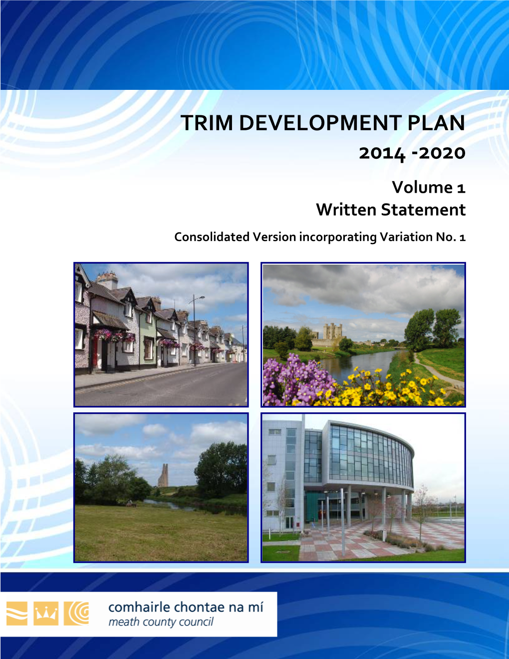 TRIM DEVELOPMENT PLAN 2014 -2020 Volume 1