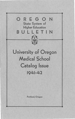 University of Oregon Medical School Catalog Issue 1941-42