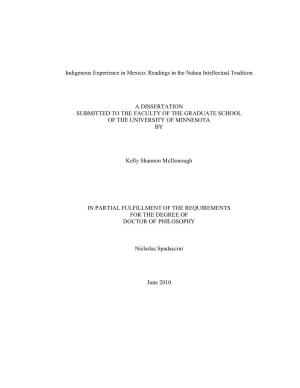 Indigenous Experience in Mexico: Readings in the Nahua Intellectual Tradition a DISSERTATION SUBMITTED to the FACULTY of THE
