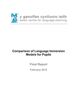 Comparison of Language Immersion Models for Pupils Final Report