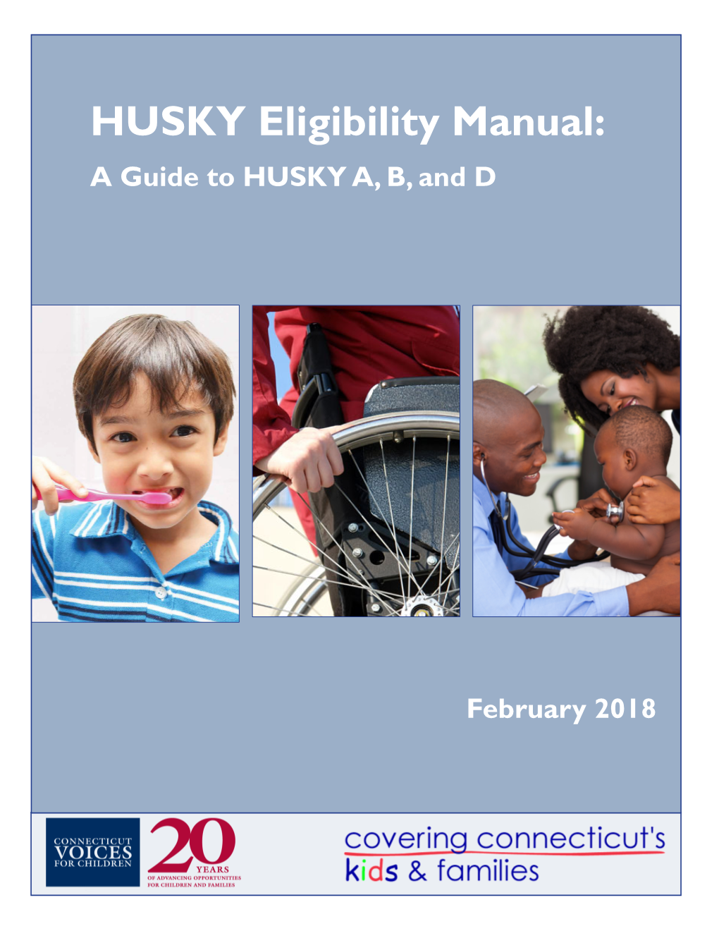 HUSKY Eligibility Manual: a Guide to HUSKY A, B, and D