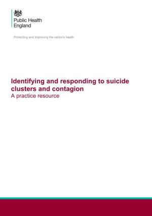 Identifying and Responding to Suicide Clusters and Contagion a Practice Resource