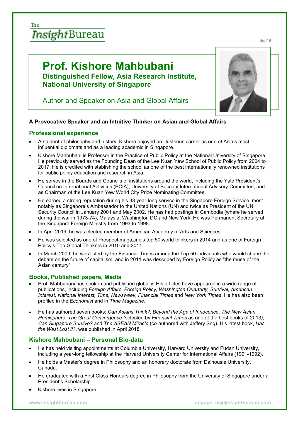 Prof. Kishore Mahbubani Distinguished Fellow, Asia Research Institute, National University of Singapore