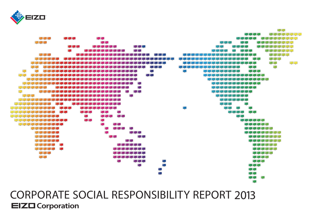 CORPORATE SOCIAL RESPONSIBILITY REPORT 2013 Contents
