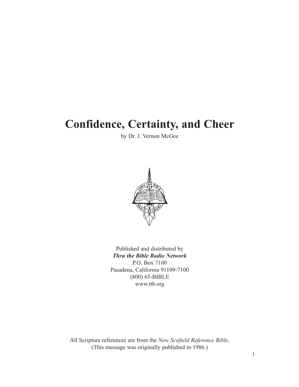 Confidence, Certainty, and Cheer by Dr