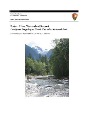 Baker River Watershed Report Landform Mapping at North Cascades National Park