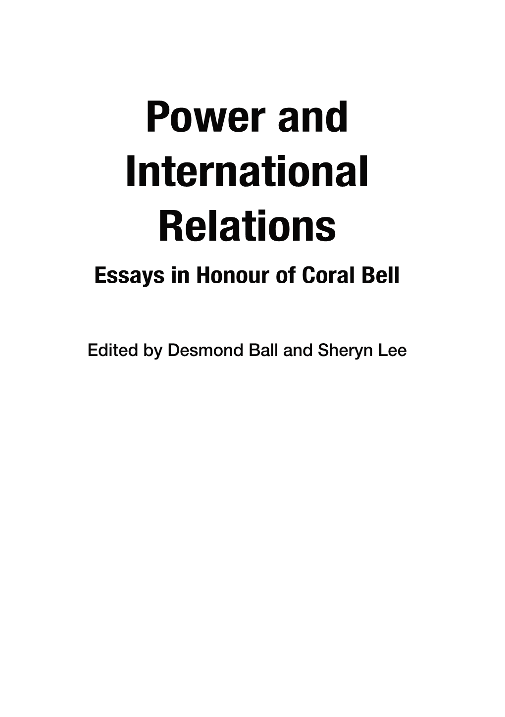 Power and International Relations Essays in Honour of Coral Bell