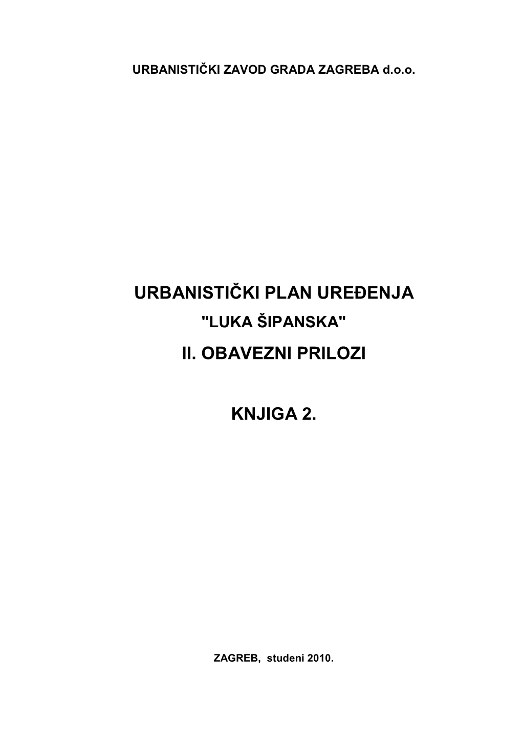 Urbanistički Plan Uređenja "Šipanska Luka" (Knjiga II)