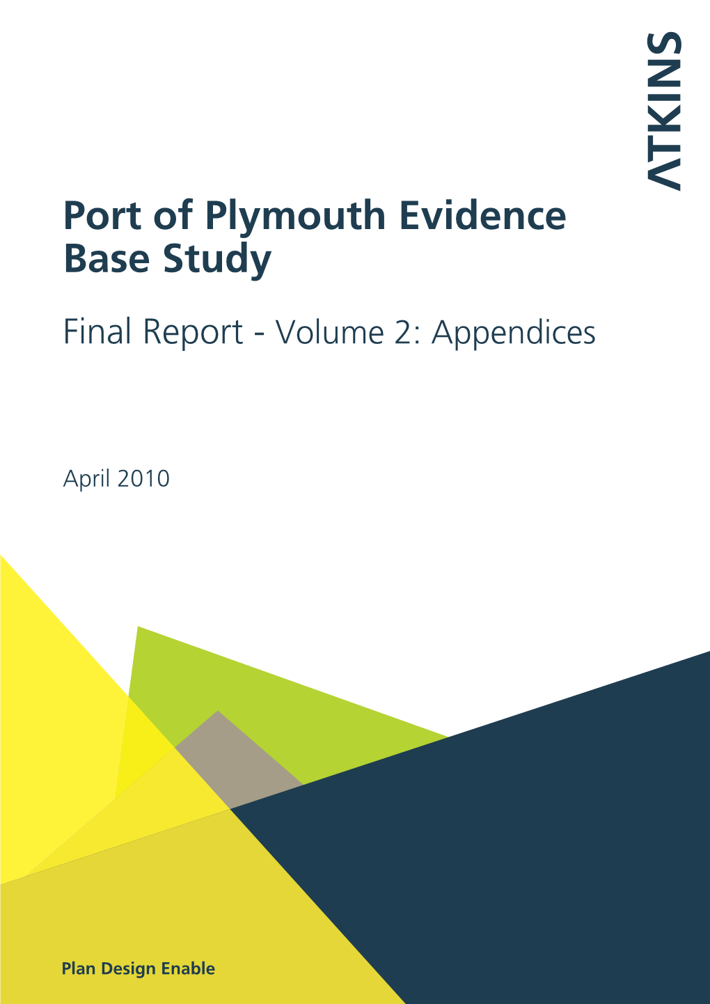 Port of Plymouth Evidence Base Study Final Report Volume 2