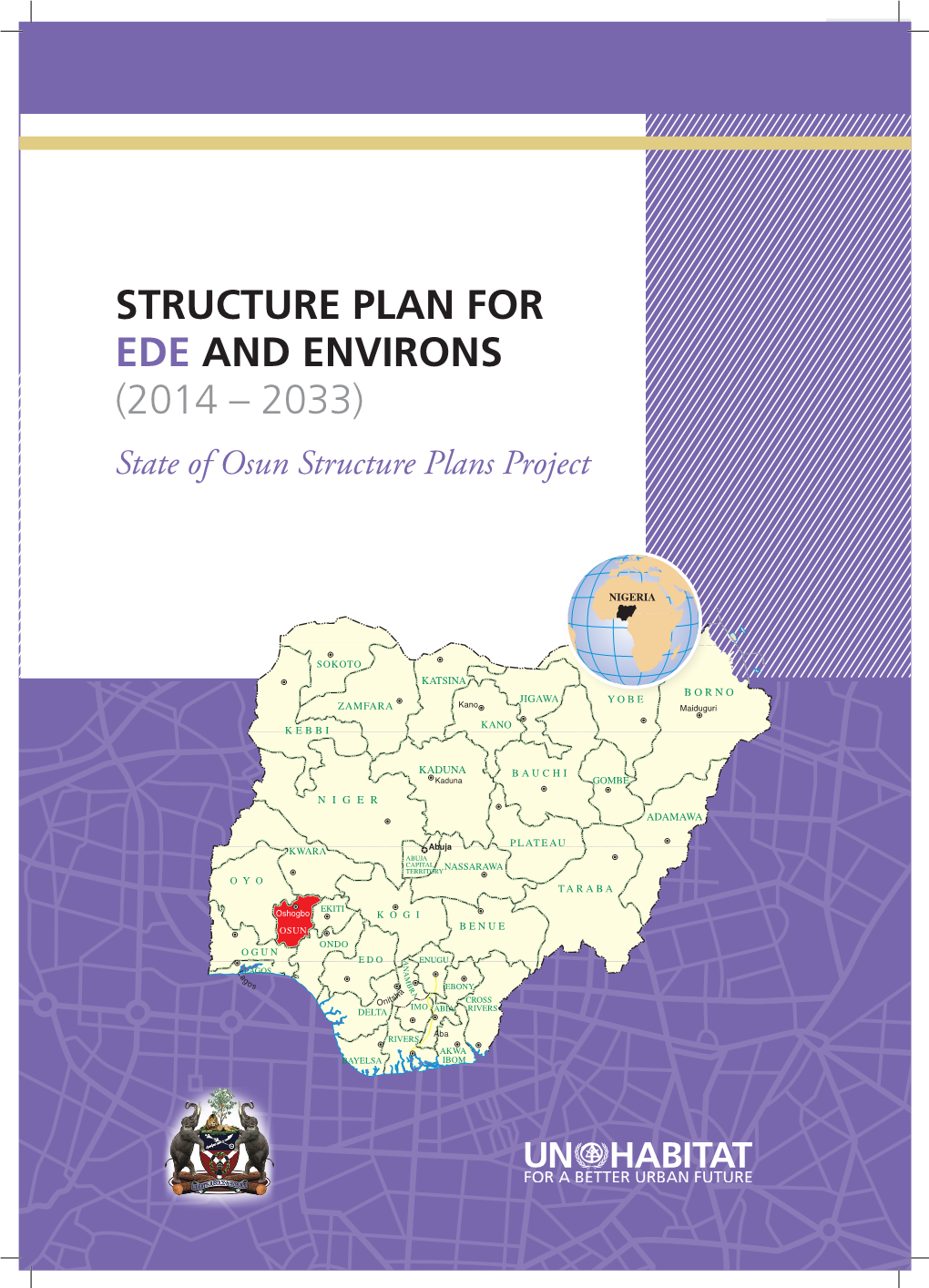 STRUCTURE PLAN for EDE and ENVIRONS (2014 – 2033) State of Osun Structure Plans Project