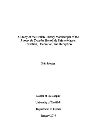 A Study of the British Library Manuscripts of the Roman De Troie by Benoit De Sainte-Maure: Redaction, Decoration, and Reception