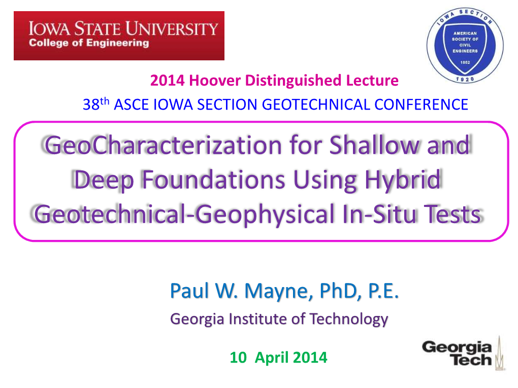 Geocharacterization for Shallow and Deep Foundations Using Hybrid Geotechnical-Geophysical In-Situ Tests