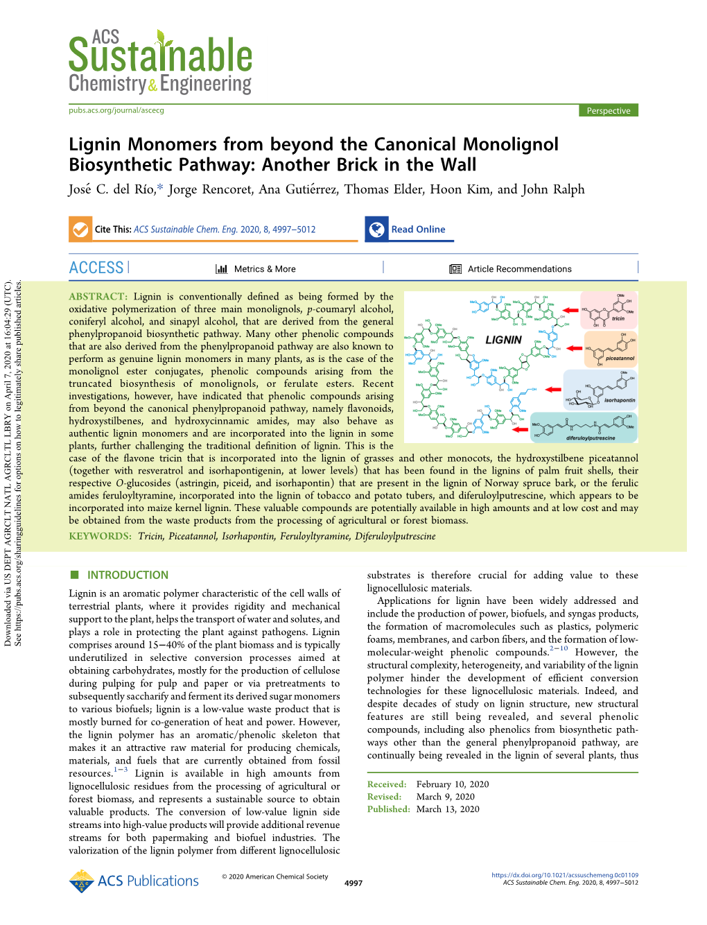 Lignin Monomers from Beyond the Canonical Monolignol Biosynthetic Pathway: Another Brick in the Wall Joséc