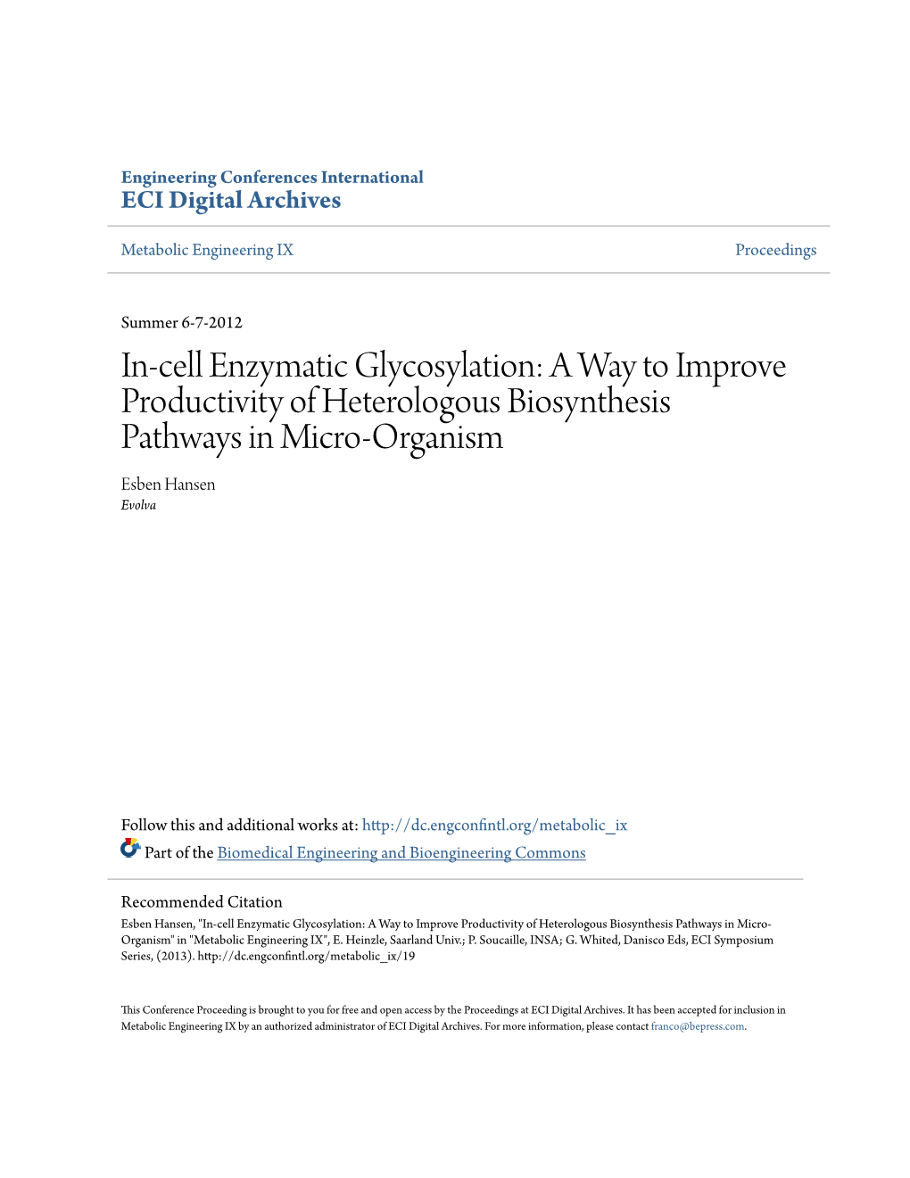 In-Cell Enzymatic Glycosylation: a Way to Improve Productivity of Heterologous Biosynthesis Pathways in Micro-Organism Esben Hansen Evolva