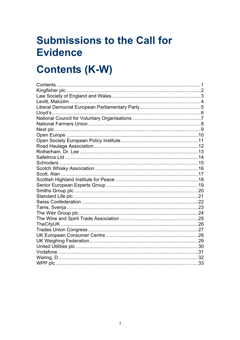 Submissions to the Call for Evidence Contents (K-W)