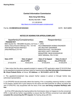 Complainant(S): Respondent(S): PRANAB ROY CPIO : MES Quarter No