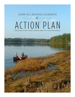 SALMON FALLS WATERSHED COLLABORATIVE ACTION PLAN Working to Protect Clean Drinking Water for Future Generations ACKNOWLEDGEMENTS