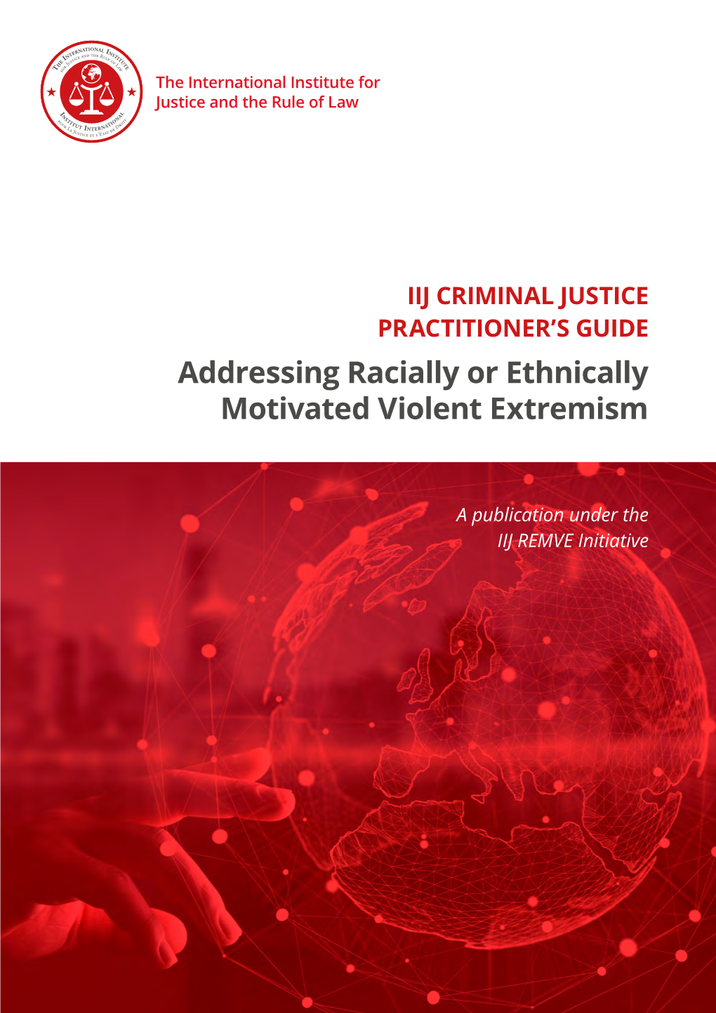 Addressing Racially Or Ethnically Motivated Violent Extremism