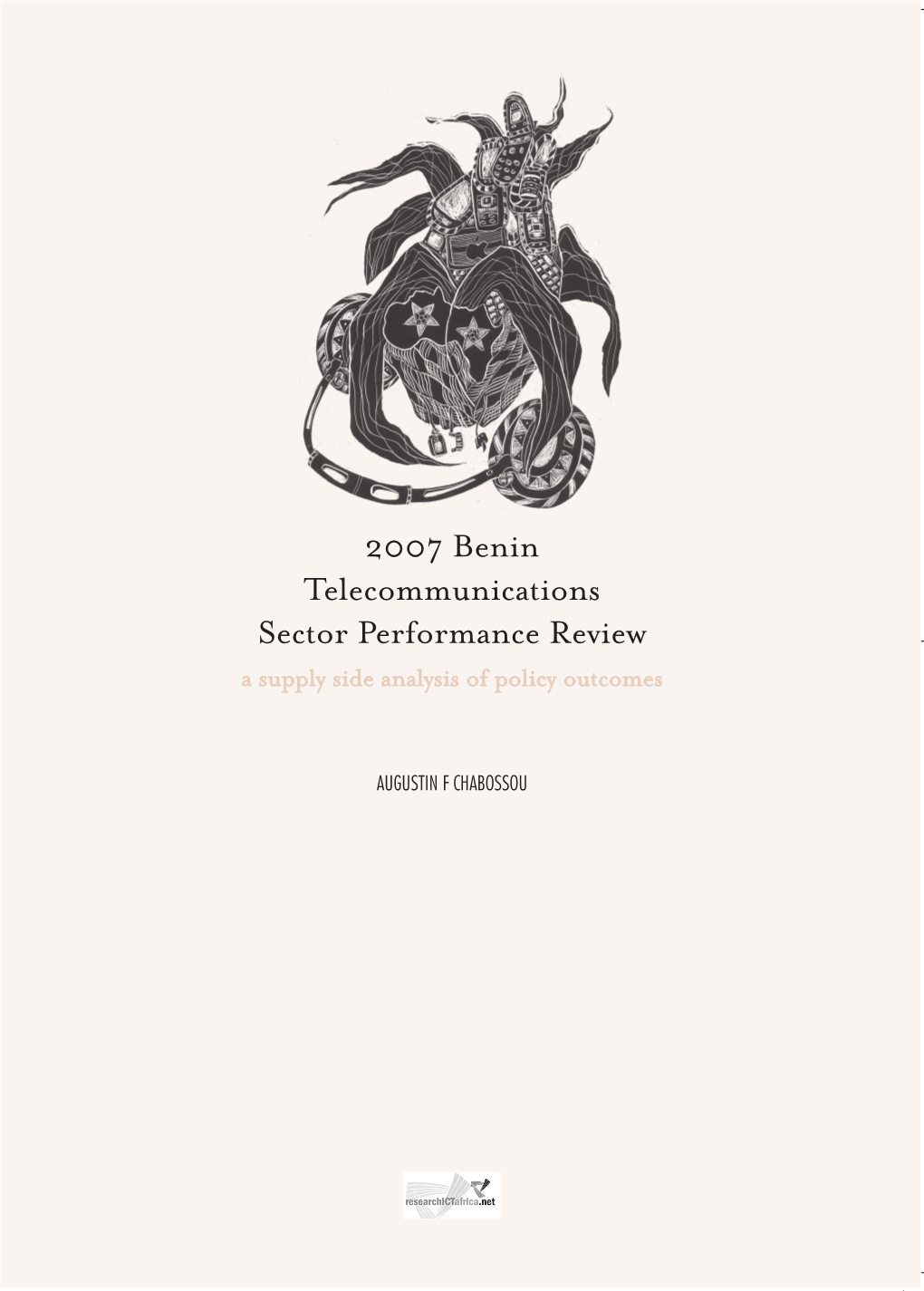 BENIN TELECOMMUNICATIONS SECTOR PERFORMANCE REVIEW 2007 a Supply Side Analysis of Policy Outcomes