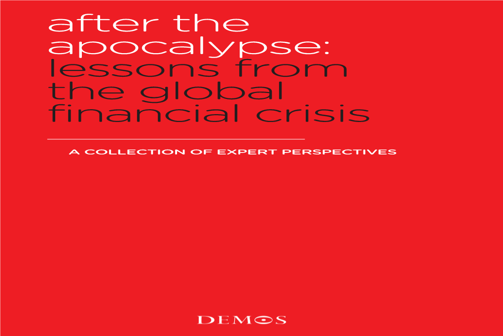 After the Apocalypse: Lessons from the Global Financial Crisis