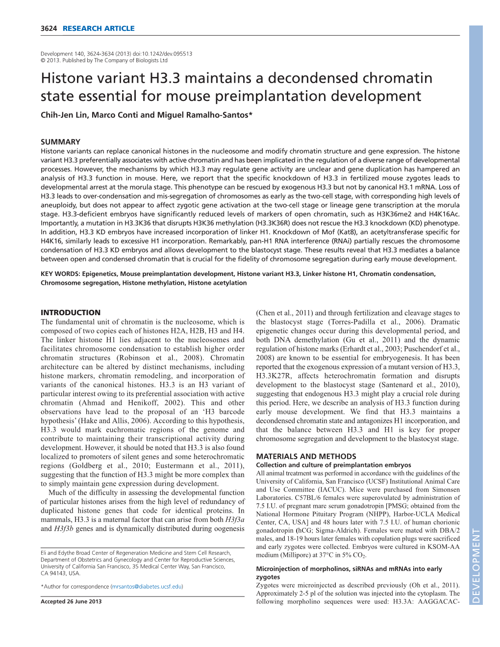 Histone Variant H3.3 Maintains a Decondensed Chromatin State Essential for Mouse Preimplantation Development Chih-Jen Lin, Marco Conti and Miguel Ramalho-Santos*