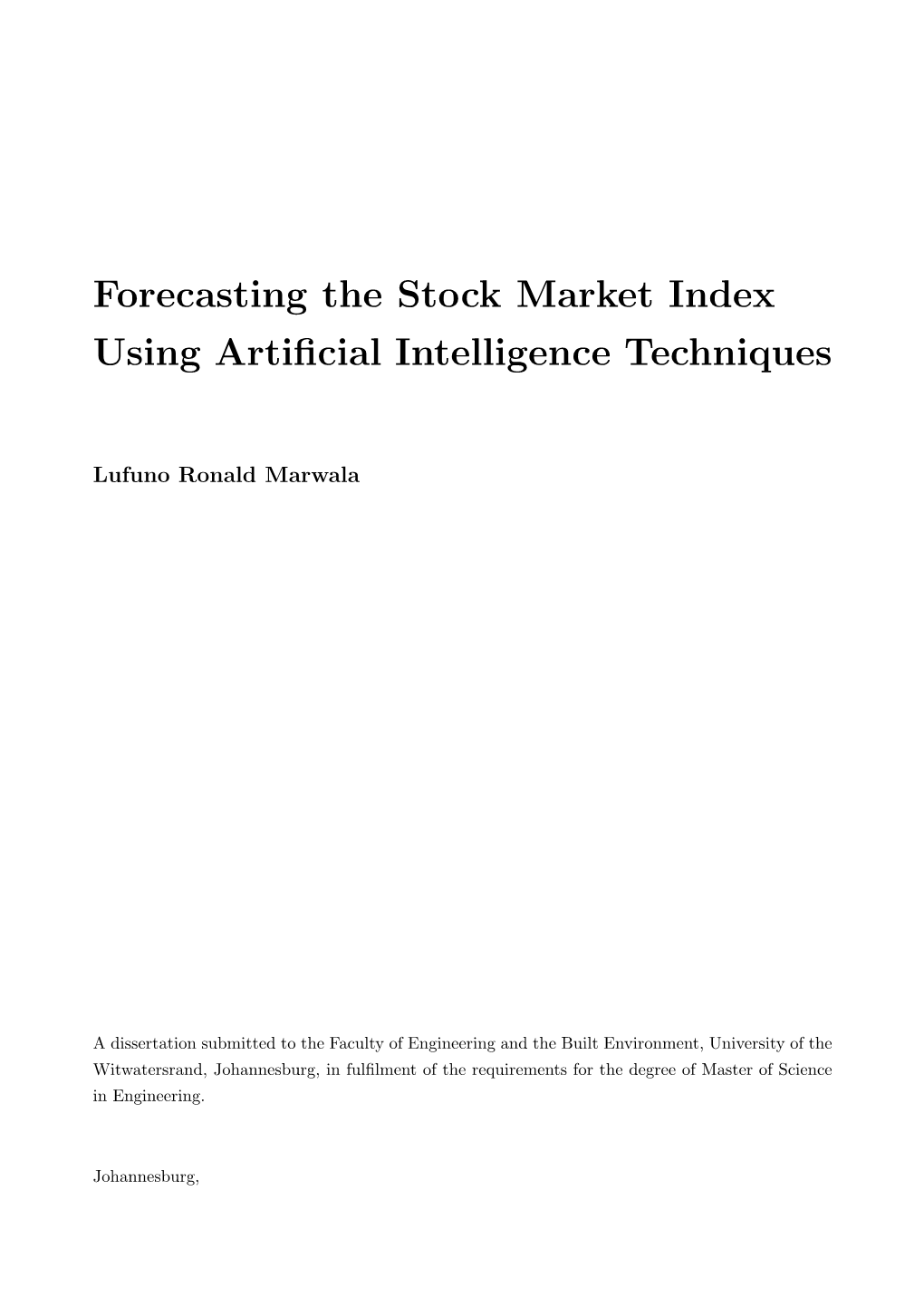 Forecasting the Stock Market Index Using Artificial Intelligence