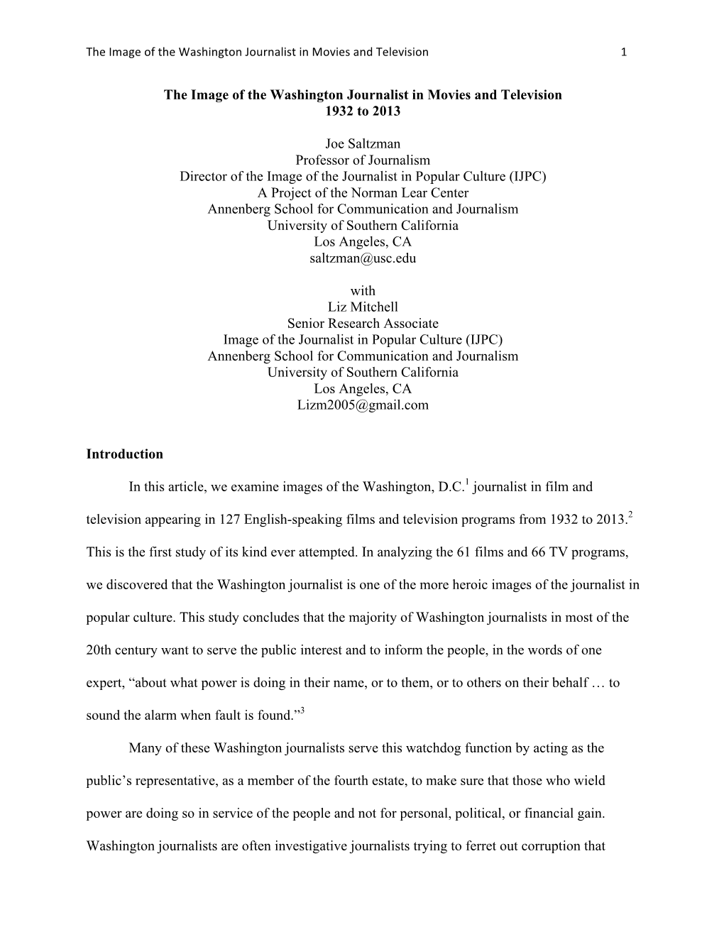 The Image of the Washington Journalist in Movies and Television 1932 to 2013 Joe Saltzman Professor of Journalism Director of Th