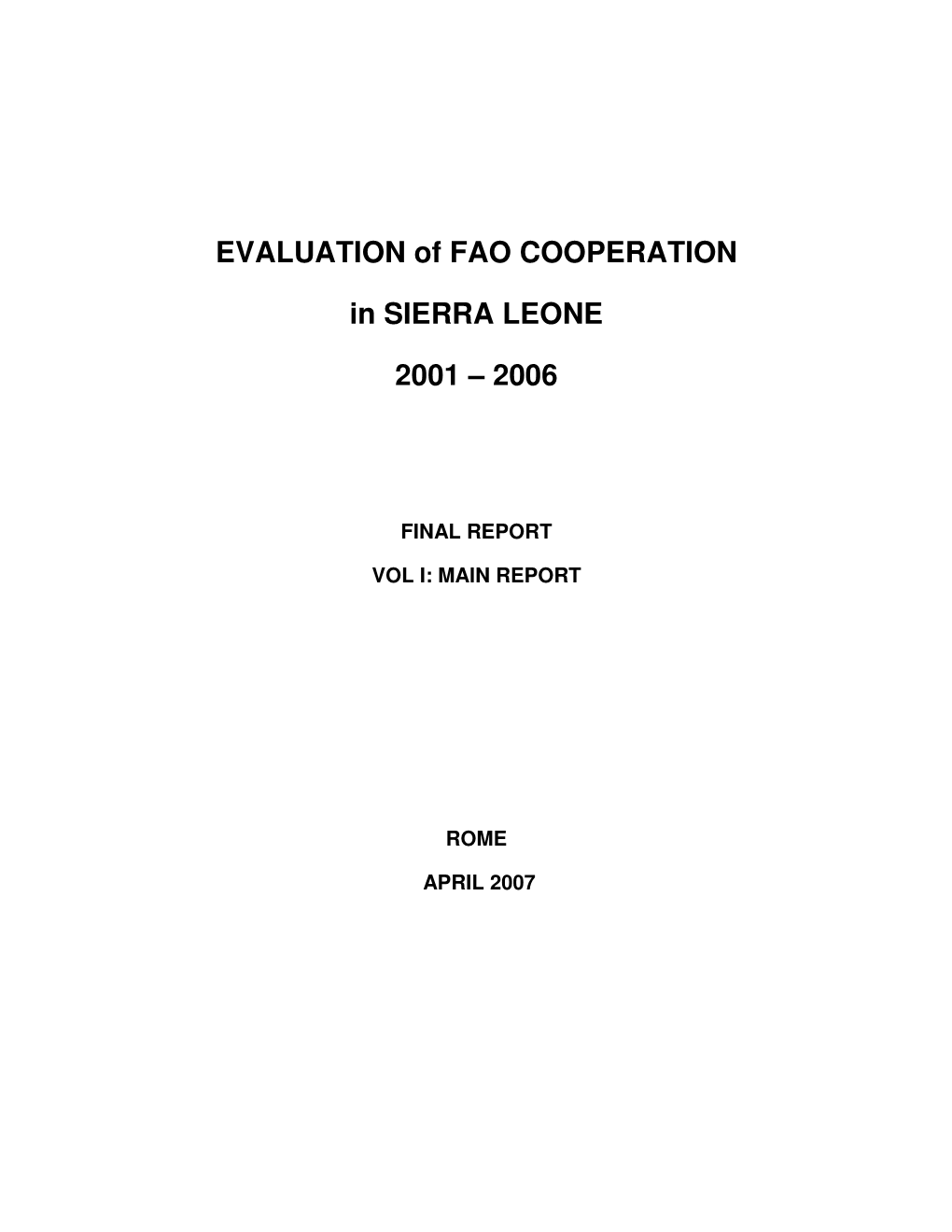 Evaluation of FAO Cooperation in Sierra Leone 2001 – 2006. Final