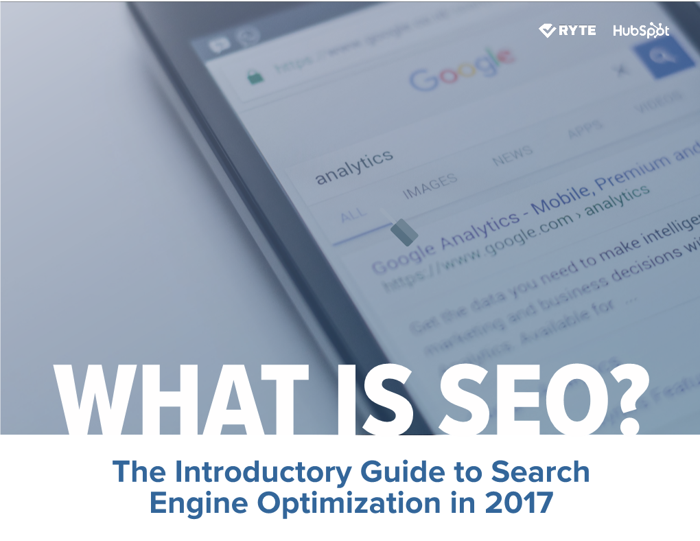 The Introductory Guide to Search Engine Optimization in 2017