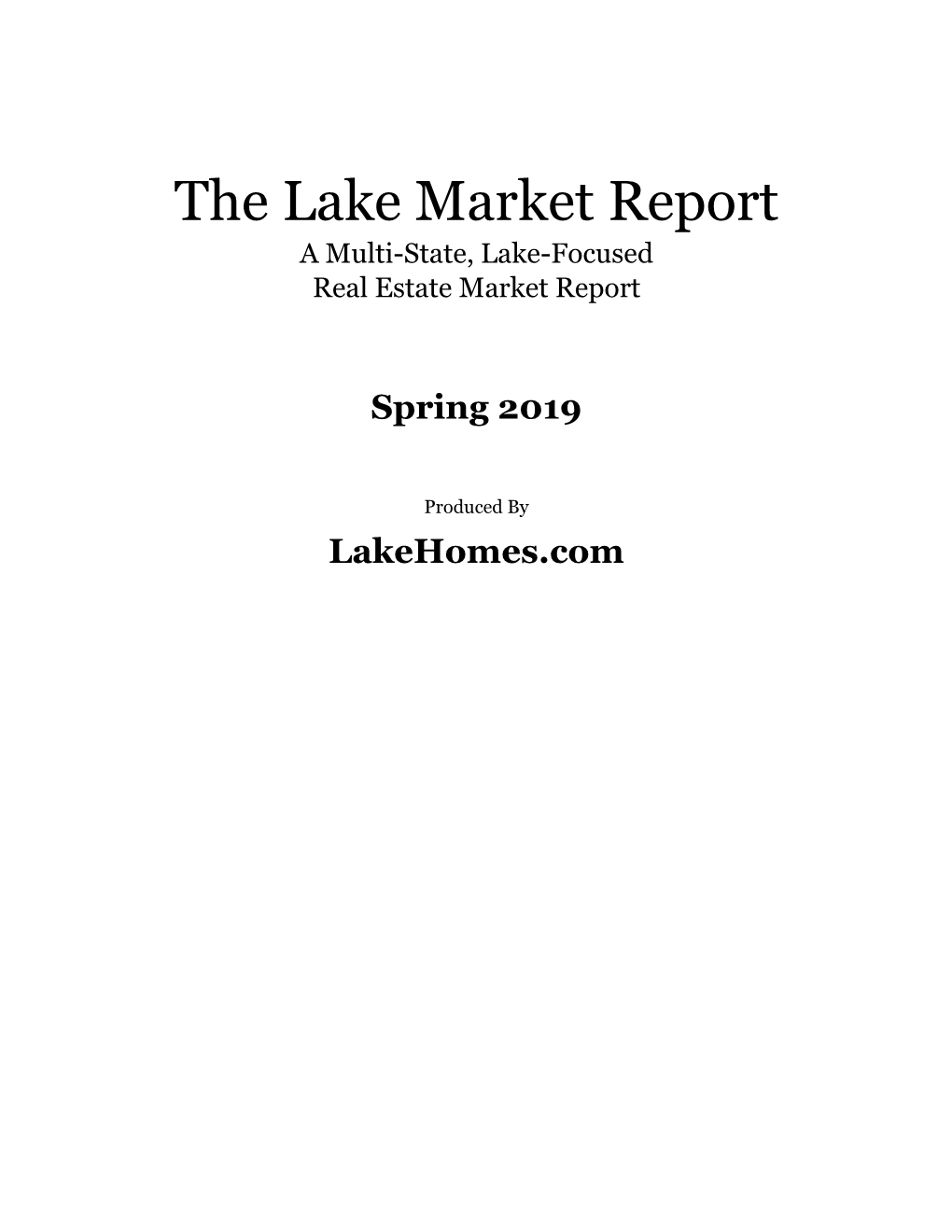 The Lake Market Report a Multi-State, Lake-Focused Real Estate Market Report