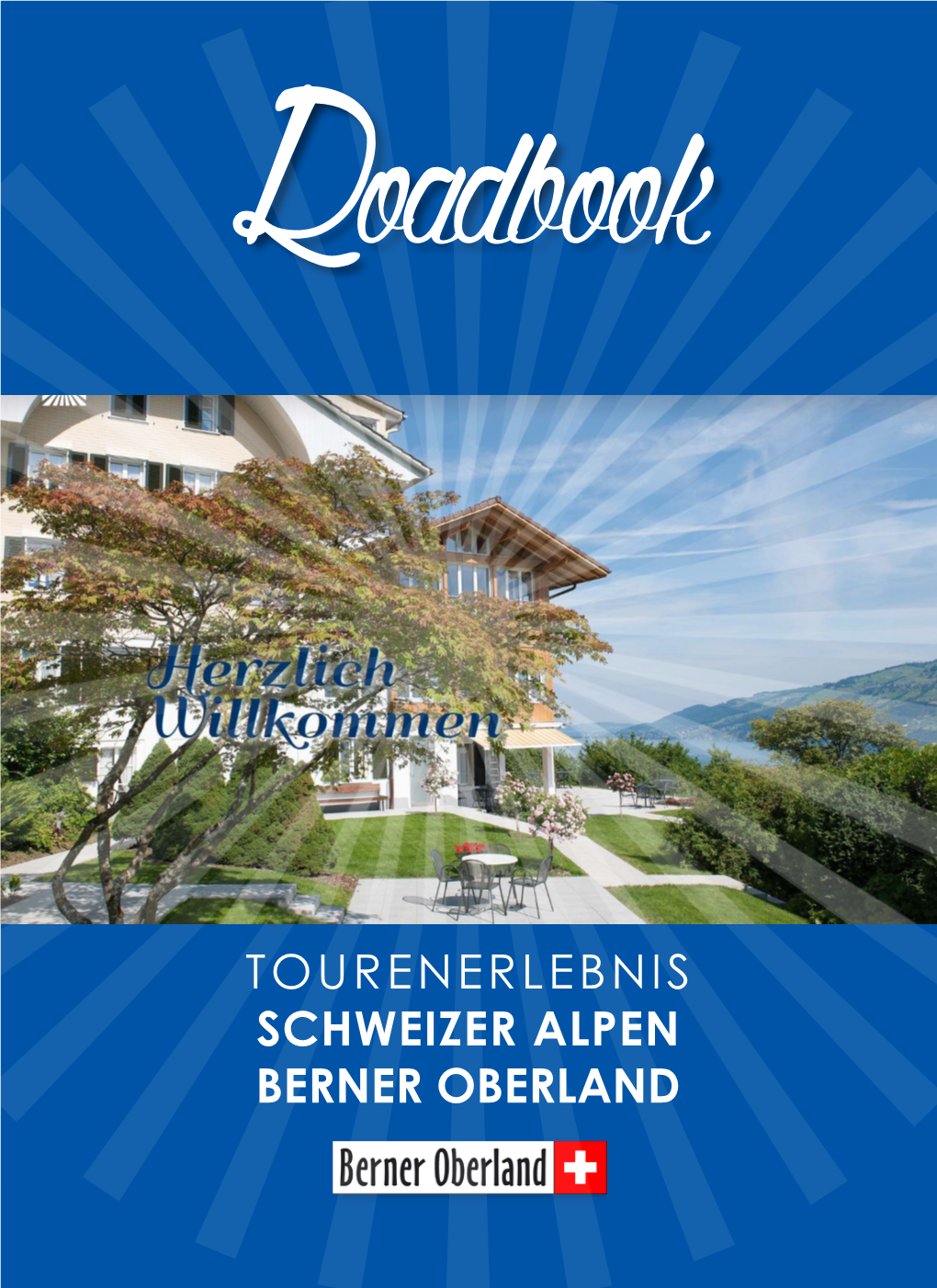 Tourenerlebnis Schweizer Alpen Berner Oberland Tourenübersicht