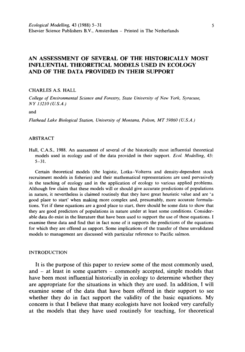 An Assessment of Several of the Historically Most Influential Theoretical Models Used in Ecology and of the Data Provided in Their Support