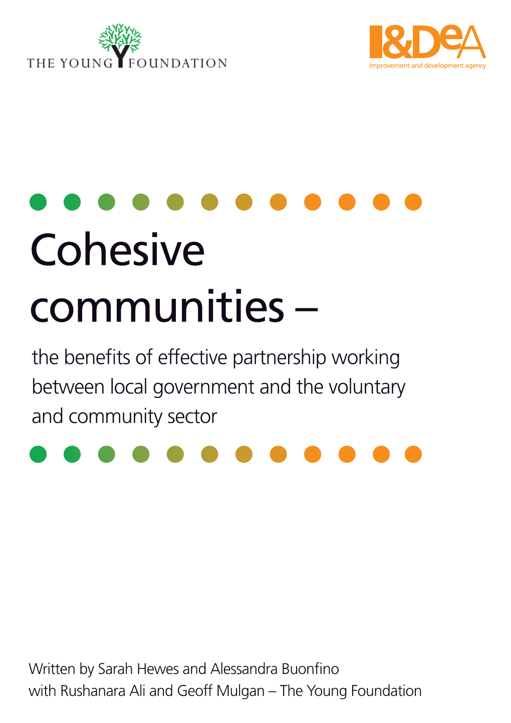 Cohesive Communities – the Benefi Ts of Effective Partnership Working Between Local Government and the Voluntary and Community Sector