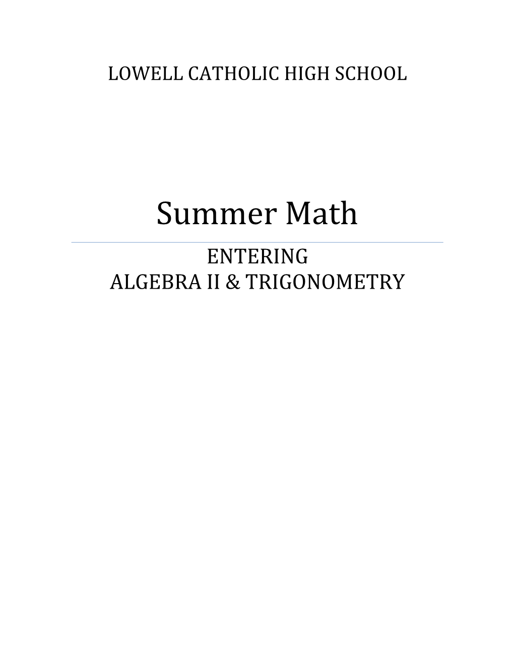 Summer Math ENTERING ALGEBRA II & TRIGONOMETRY