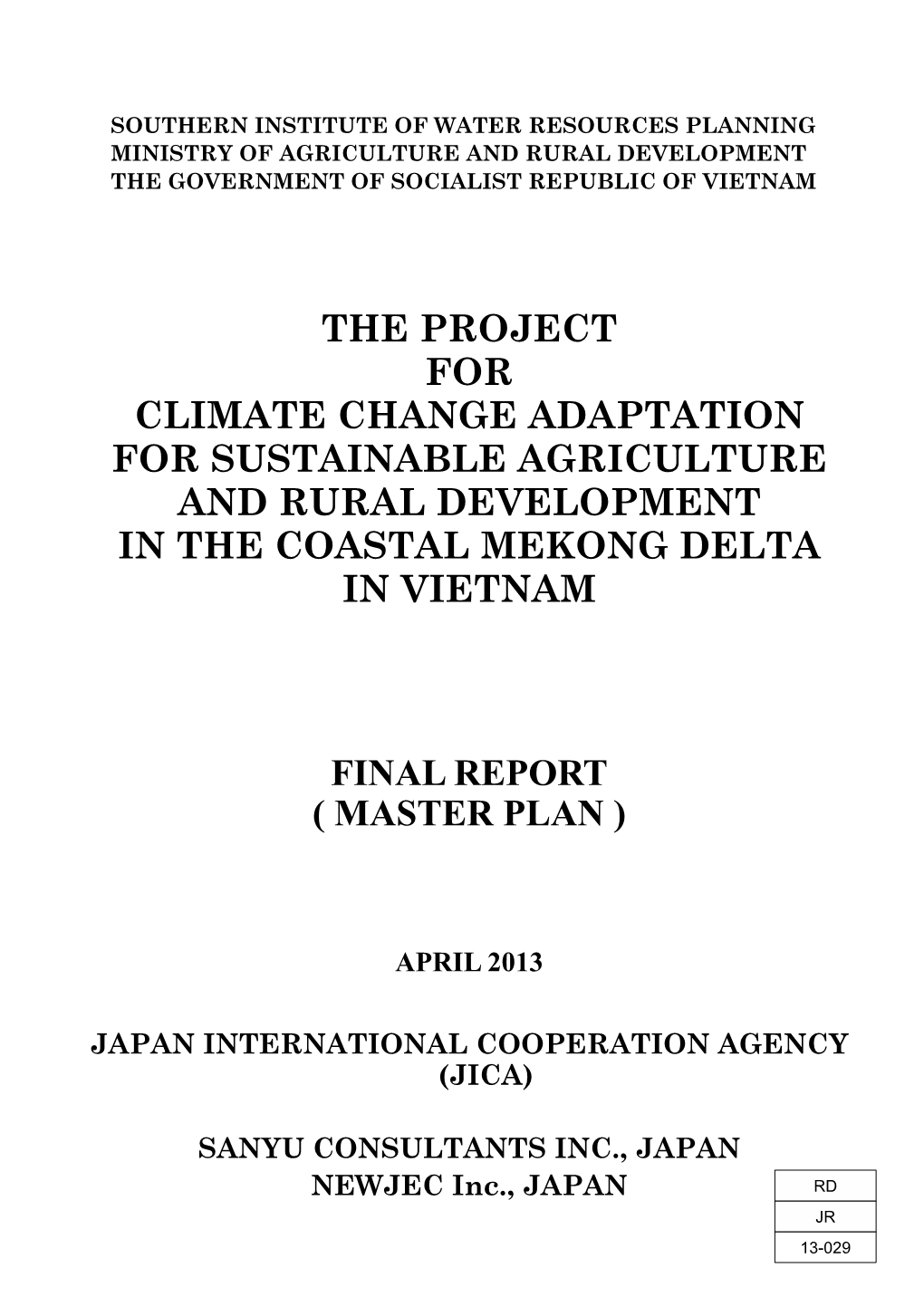 The Project for Climate Change Adaptation for Sustainable Agriculture and Rural Development in the Coastal Mekong Delta in Vietnam