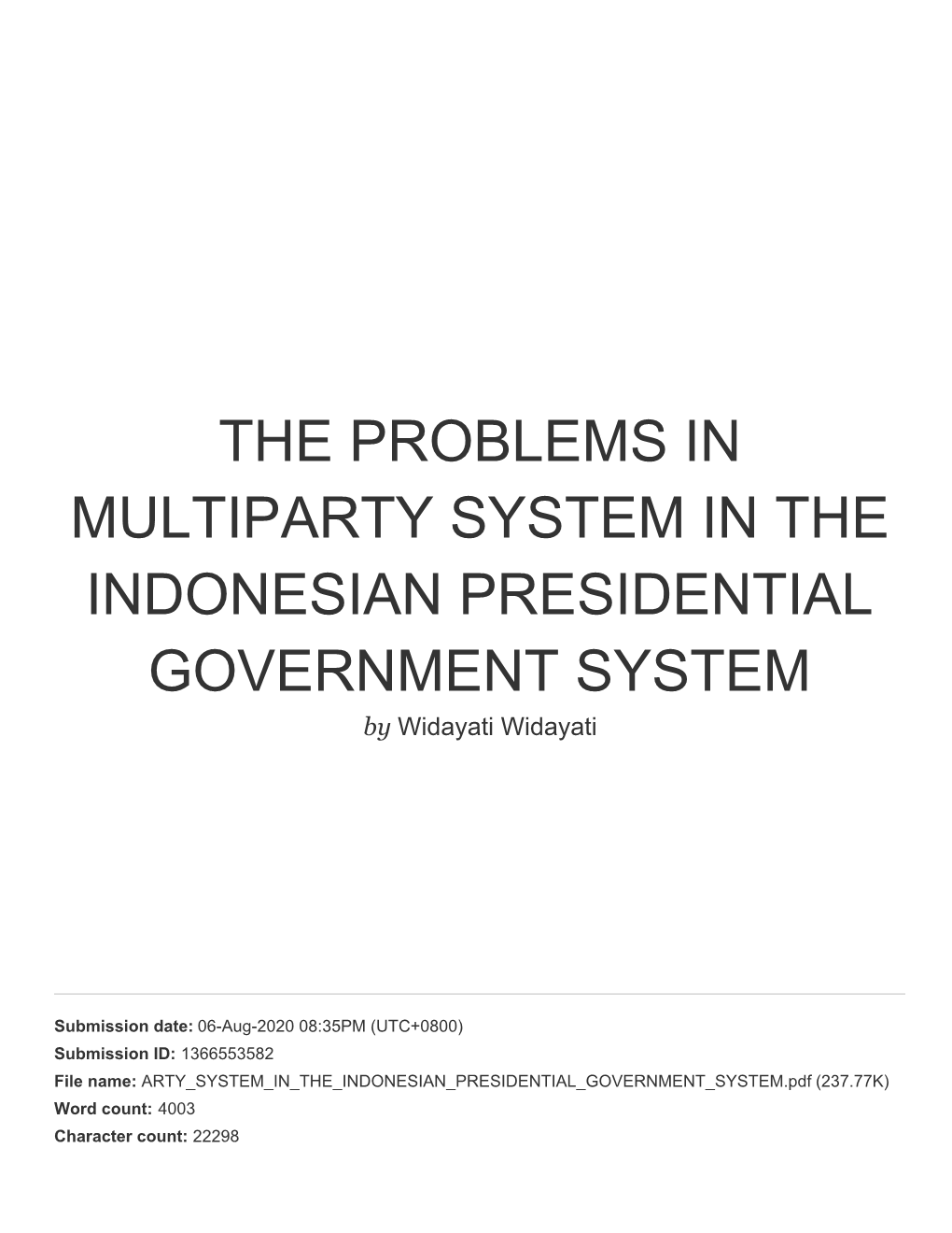 THE PROBLEMS in MULTIPARTY SYSTEM in the INDONESIAN PRESIDENTIAL GOVERNMENT SYSTEM by Widayati Widayati