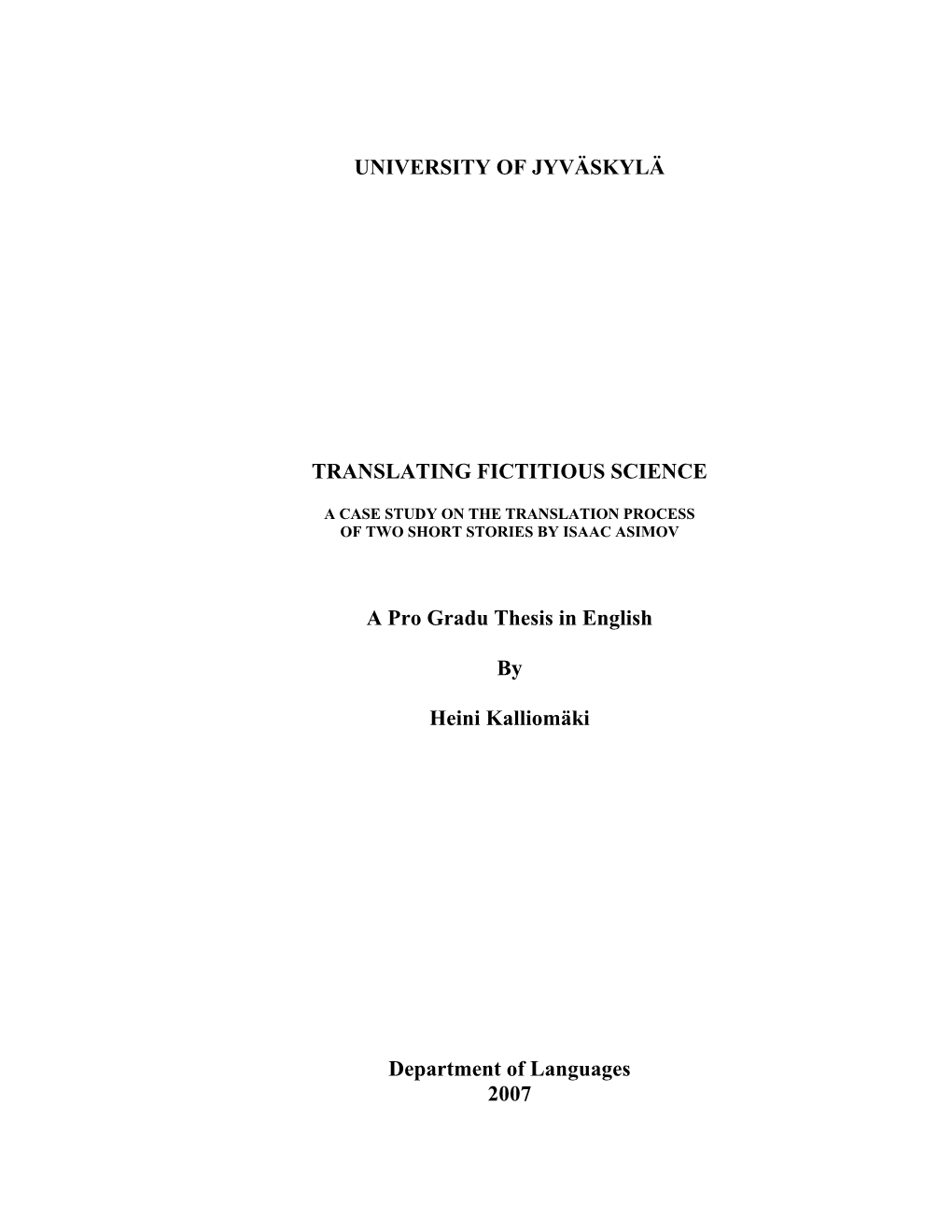 University of Jyväskylä Translating Fictitious