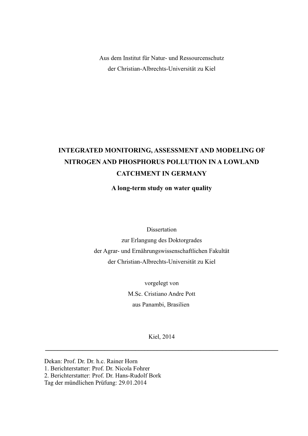 Integrated Monitoring, Assessment and Modeling of N and P Pollution in a Lowland Catchment in Germany