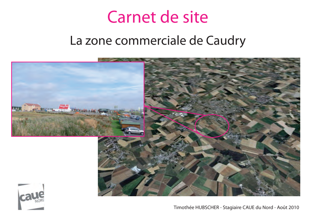 Le Centre Commercial De Caudry Se Situe Dans Le Cambraisis À Une Quinzaine De Kilomètres De Cambrai