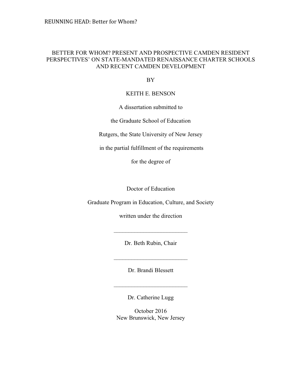 Better for Whom? Present and Prospective Camden Resident Perspectives’ on State-Mandated Renaissance Charter Schools and Recent Camden Development