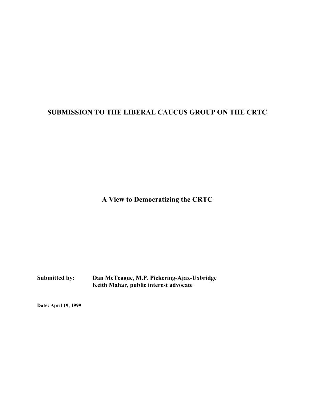 Submission to the Liberal Caucus Group on the Crtc A