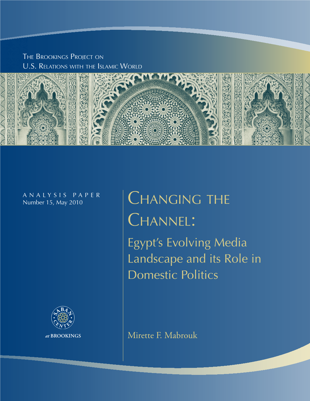Changing the Channel: Egypt's Evolving Media Landscape and Its