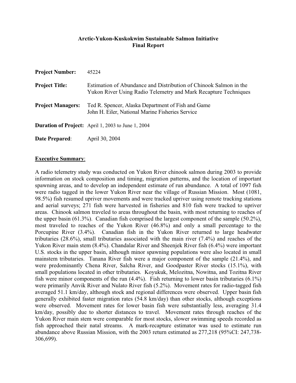 Project Title: Tanana/Toklat River Fall Chum Salmon Escapement