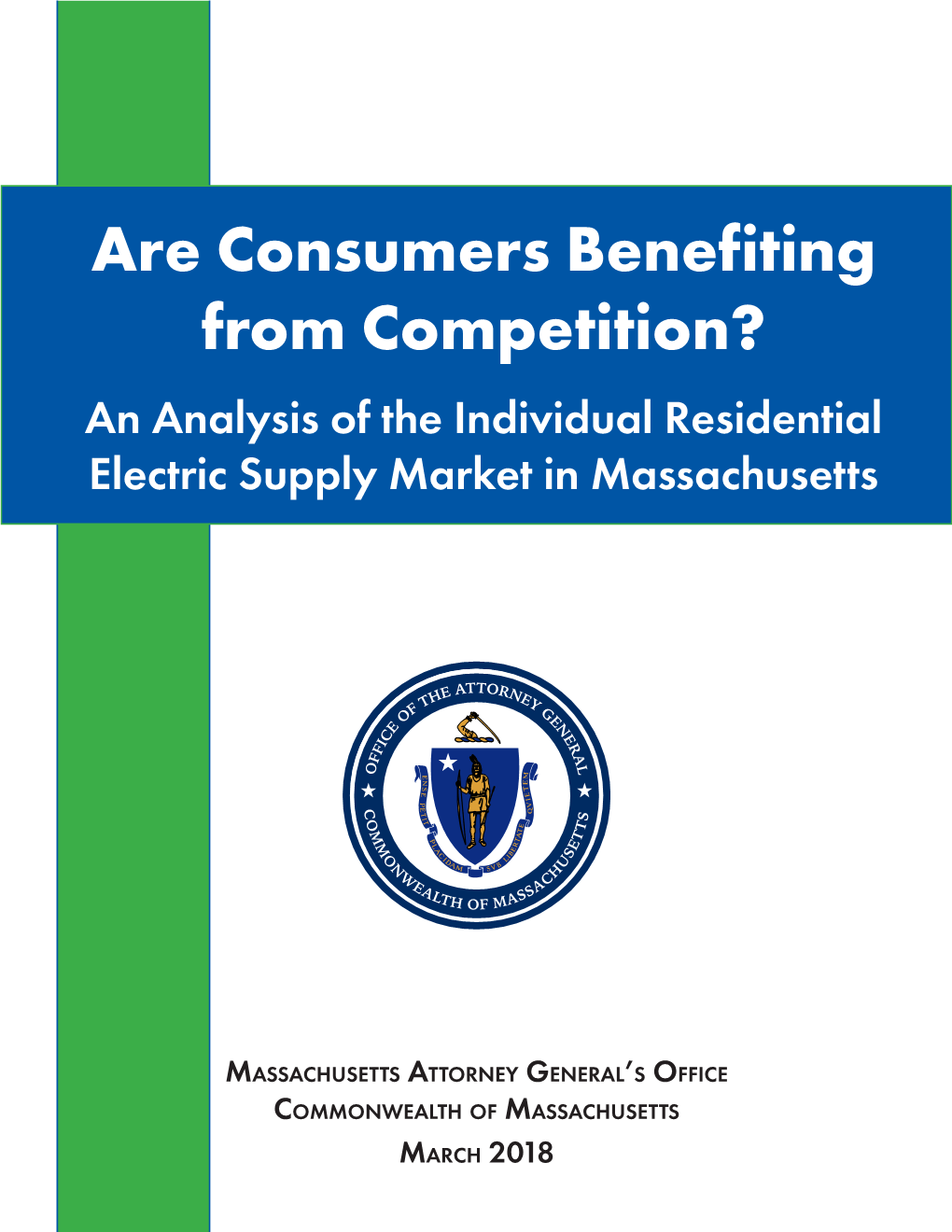 Are Consumers Benefiting from Competition? an Analysis of the Individual Residential Electric Supply Market in Massachusetts