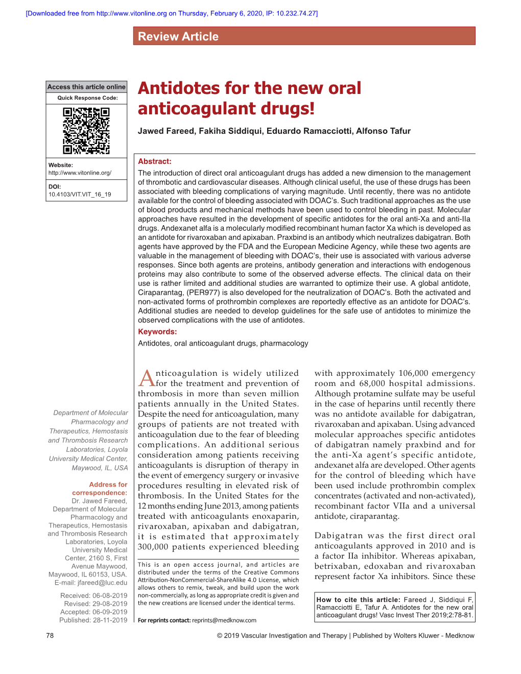 Antidotes for the New Oral Anticoagulant Drugs! Jawed Fareed, Fakiha Siddiqui, Eduardo Ramacciotti, Alfonso Tafur