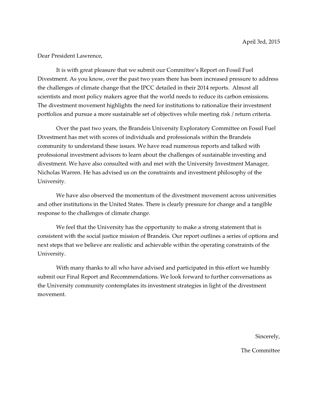 Exploratory Committee on Fossil Fuel Divestment Has Met with Scores of Individuals and Professionals Within the Brandeis Community to Understand These Issues