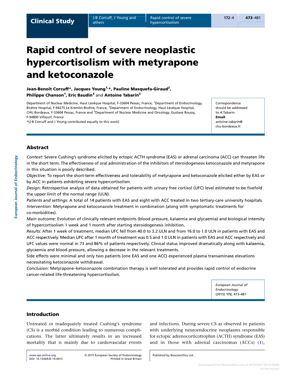 Rapid Control of Severe Neoplastic Hypercortisolism with Metyrapone and Ketoconazole