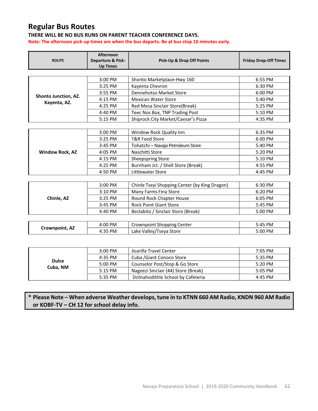 Regular Bus Routes THERE WILL BE NO BUS RUNS on PARENT TEACHER CONFERENCE DAYS