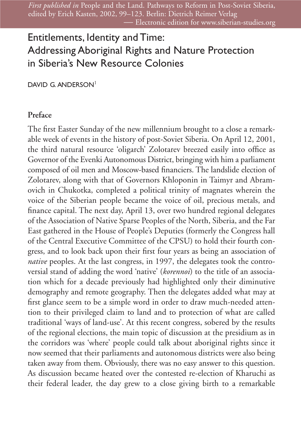 Entitlements, Identity and Time: Addressing Aboriginal Rights and Nature Protection in Siberia’S New Resource Colonies