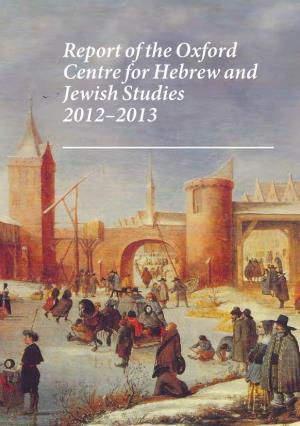 Report of the Oxford Centre for Hebrew and Jewish Studies 2012
